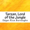 Cover Art for 9781986551113, Tarzan, Lord of the Jungle by Edgar Rice Burroughs