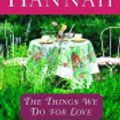 Cover Art for 9780345478443, The Things We Do for Love by Kristin Hannah