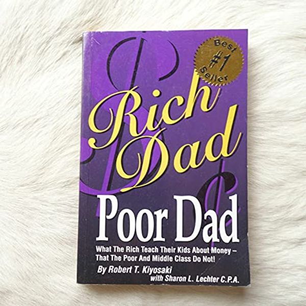 Cover Art for 9780964385610, Rich Dad, Poor Dad by Robert T Kiyosaki