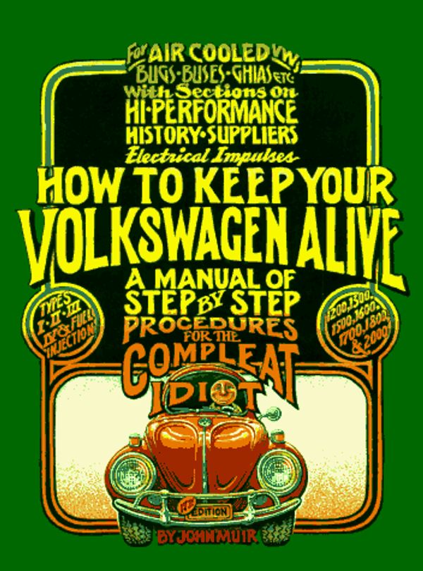 Cover Art for 9781562613433, How to Keep Your Volkswagen Alive by John Muir