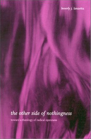 Cover Art for 9780791449509, The Other Side of Nothingness by Beverly J. Lanzetta
