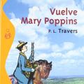 Cover Art for 9788420673226, Vuelve Mary Poppins / Mary Poppins Comes Back, 1935 by P. L. Travers