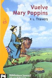 Cover Art for 9788420673226, Vuelve Mary Poppins / Mary Poppins Comes Back, 1935 by P. L. Travers