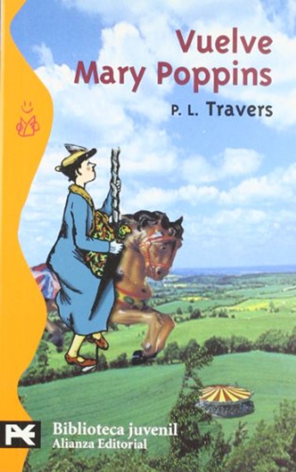 Cover Art for 9788420673226, Vuelve Mary Poppins / Mary Poppins Comes Back, 1935 by P. L. Travers