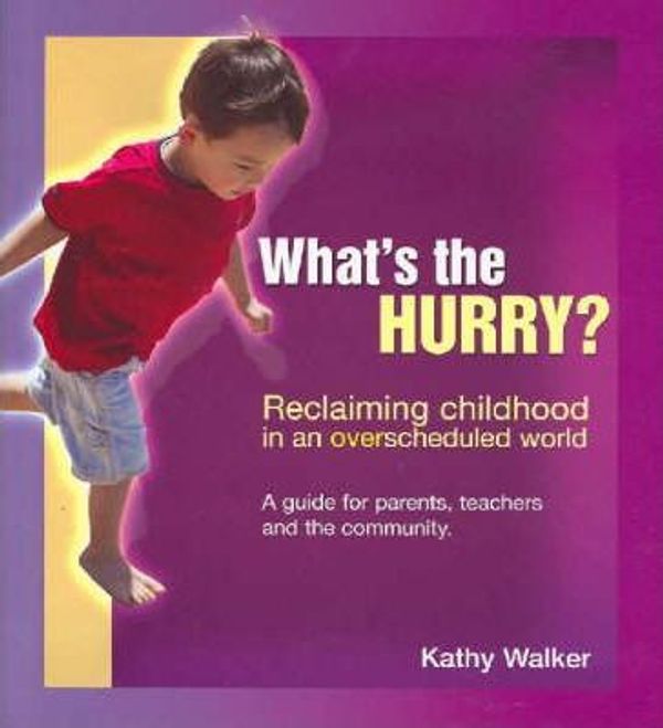Cover Art for 9780957838734, What's the Hurry? by Walker Kathy Hay Leigh