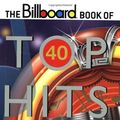 Cover Art for 9780823074990, "Billboard" Book of Top 40 Hits: Complete Chart Information About America's Most Popular Songs and Artists, 1955-2003 (Billboard Book of Top 40 Hits) by Joel Whitburn