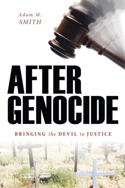 Cover Art for 9781591026846, After Genocide by Adam M. Smith