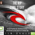 Cover Art for 9780655604372, The Rip Curl Story by Tim Baker