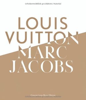 Cover Art for 9783899105575, Louis Vuitton & Marc Jacobs by Pamela Golbin