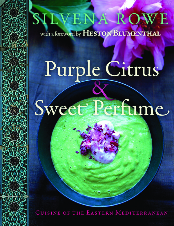Cover Art for 9780091930967, Purple Citrus & Sweet Perfume: Cuisine of the Eastern Mediterranean by Silvena Rowe