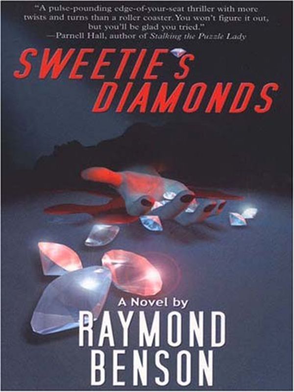 Cover Art for 9781594144554, Sweetie's Diamonds by Raymond Benson