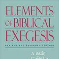 Cover Art for 9780801046407, Elements of Biblical Exegesis by Michael J. Gorman