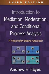 Cover Art for 9781462549030, Introduction to Mediation, Moderation, and Conditional Process Analysis, Third Edition: A Regression-Based Approach (Methodology in the Social Sciences) by Andrew F. Hayes