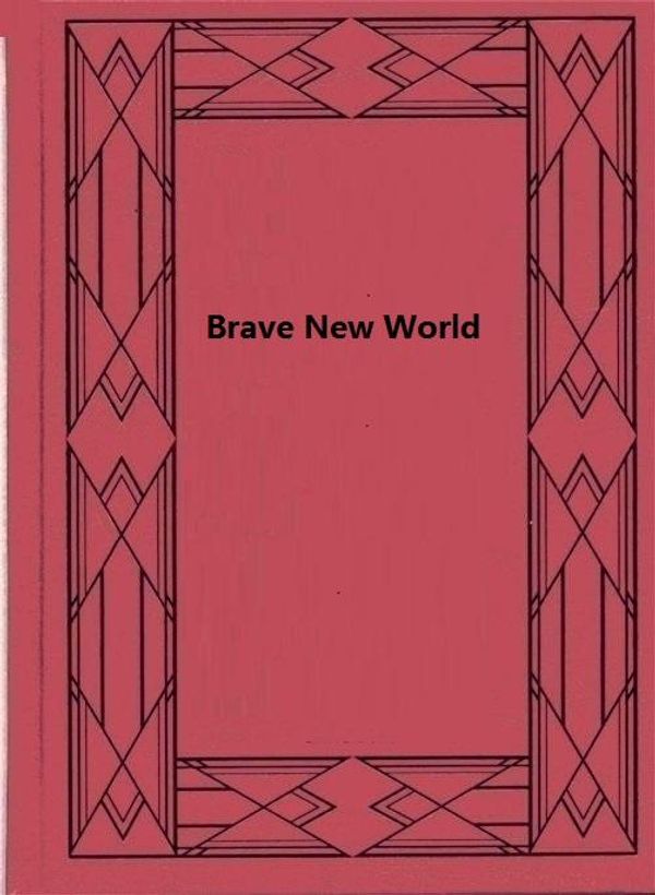 Cover Art for 1230000503037, Brave New World by Unknown