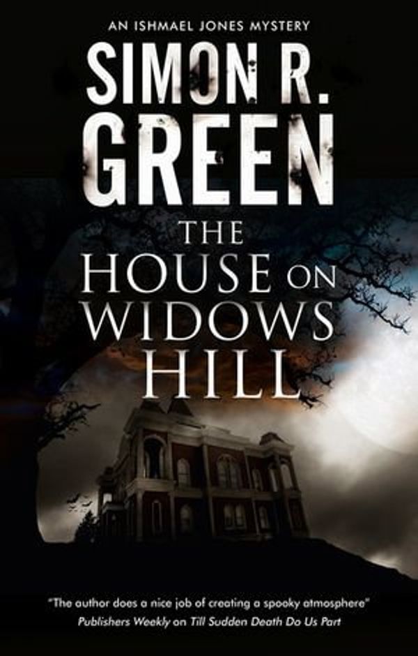 Cover Art for 9781448304424, The House on Widows Hill by Simon R. Green