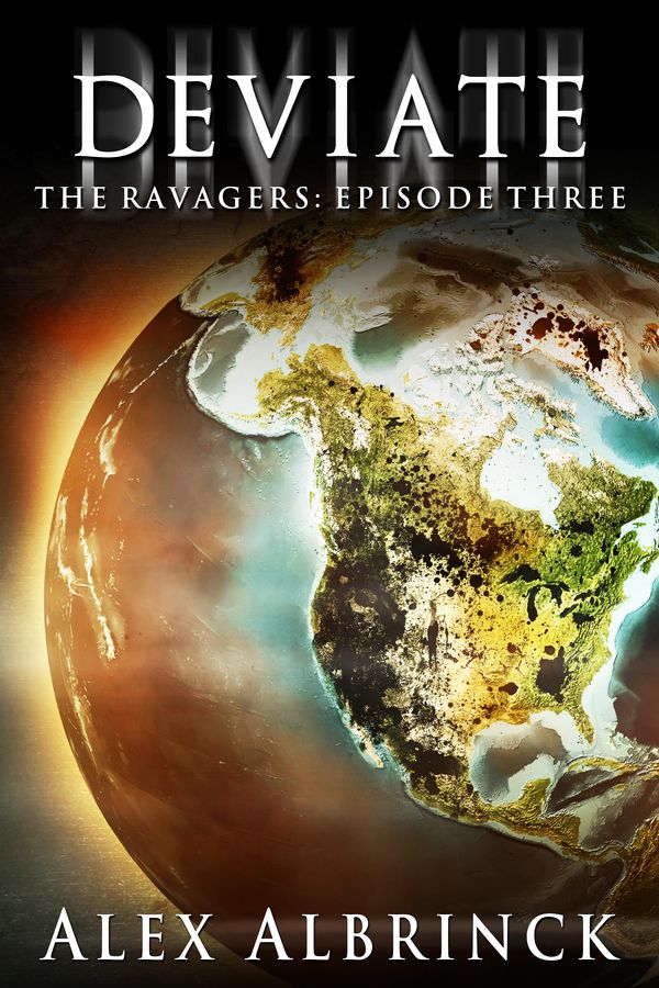 Cover Art for 1230000762458, Deviate (The Ravagers - Episode Three) by Alex Albrinck