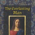 Cover Art for 9781621380436, The Everlasting Man by G. K. Chesterton