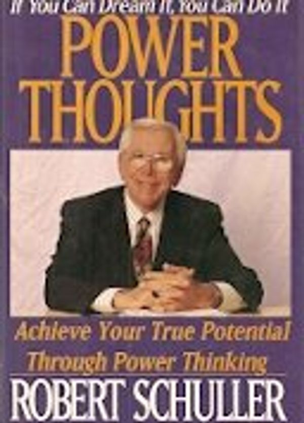 Cover Art for 9780060177621, Power Thoughts: Positive Messages for Everyday Life by Robert Schuller