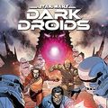 Cover Art for B0CGW2PPFV, Star Wars: Dark Droids (2023-) #4 (of 5) by Charles Soule