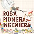 Cover Art for 9781644730362, Rosa Pionera, ingeniera by Andrea Beaty