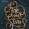 Cover Art for 9780062433268, Of Fire and Stars by Audrey Coulthurst