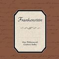 Cover Art for 9781438594392, Frankenstein by Mary Wollstonecraft Shelley