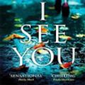 Cover Art for 9781365348365, I See You: A Thriller by Clare Mackintosh