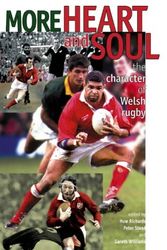 Cover Art for 9780708315576, More Heart and Soul: The Character of Welsh Rugby by Huw Richards