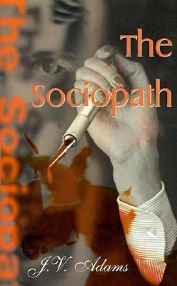 Cover Art for 9780595006427, The Sociopath by J.V. Adams