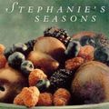 Cover Art for 9781864489354, Stephanie's Seasons by Stephanie Alexander