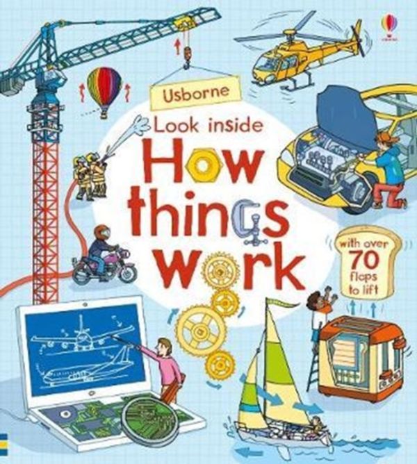 Cover Art for 9781474936576, Look Inside How Things WorkLook Inside Board Books by Rob Lloyd Jones