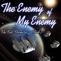 Cover Art for 9781921636882, The Cull Chronicles Book 2: The Enemy of My Enemy by Daniel Devine