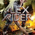 Cover Art for 9781524739317, Never Say Die by Anthony Horowitz