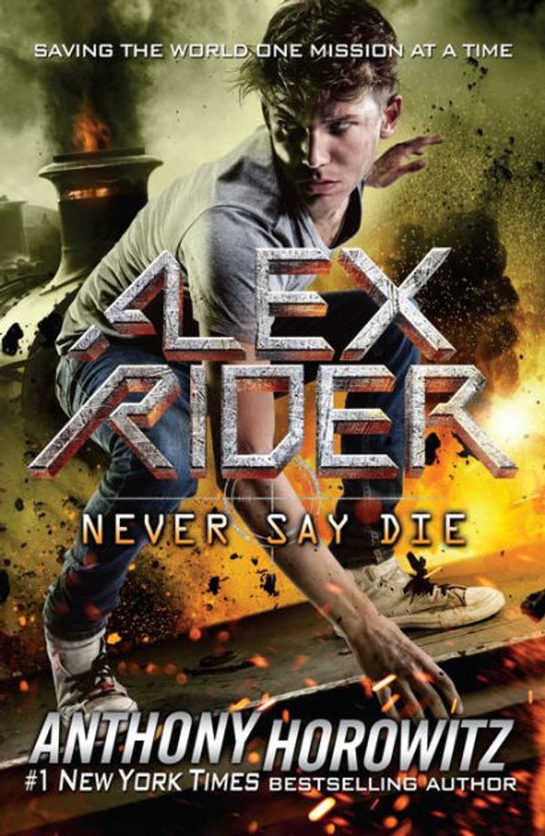 Cover Art for 9781524739317, Never Say Die by Anthony Horowitz