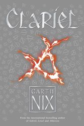 Cover Art for 9781471403873, Clariel: The Lost Abhorsen by Garth Nix