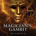 Cover Art for 9781407056609, Magician's Gambit: Book Three Of The Belgariad by David Eddings