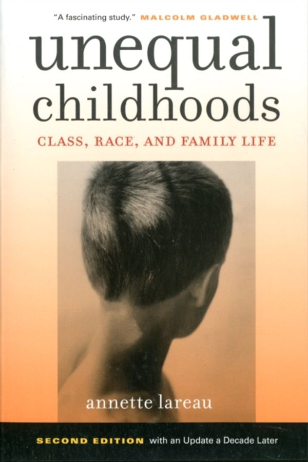 Cover Art for 9780520271425, Unequal Childhoods by Annette Lareau