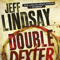 Cover Art for 9781409113515, Double Dexter: Book Six by Jeff Lindsay
