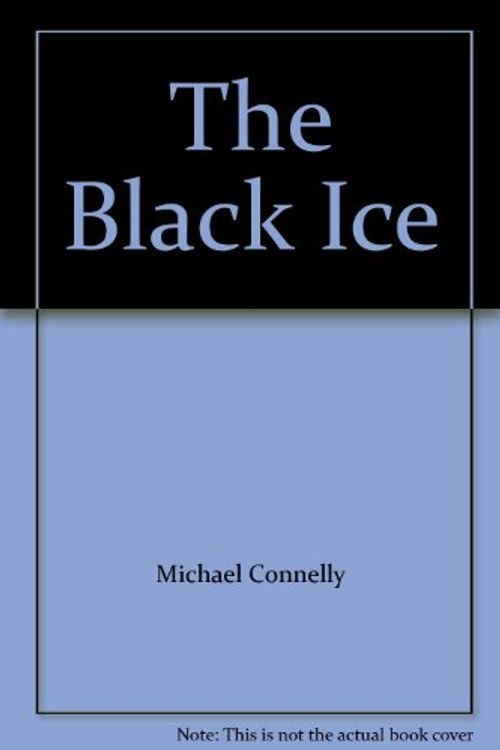 Cover Art for B005T4M79O, The Black Ice by Michael Connelly