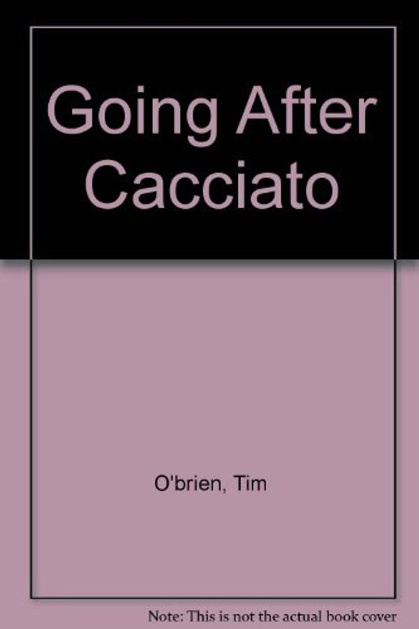 Cover Art for 9780586049846, Going After Cacciato by Tim O'Brien