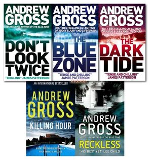 Cover Art for 9780007937011, Andrew Gross Collection 5 Books Set NEW (Reckless, Killing Hour,The Blue Zone, The Dark Tide, Don't Look Twice)) by Andrew Gross