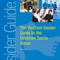 Cover Art for 9781582074016, The WetFeet Insider Guide to the Goldman Sachs Group, 2004 edition by Wetfeet