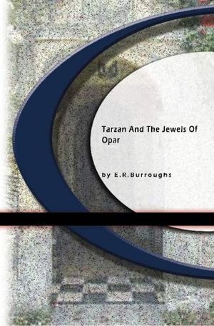 Cover Art for 9781594568220, Tarzan And The Jewels of Opar by E. R. Burroughs