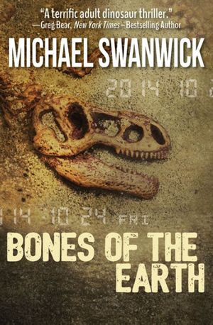 Cover Art for 9781522606062, Bones of the Earth by Michael Swanwick