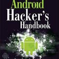 Cover Art for 9781118922255, Android Hacker’s Handbook by Joshua J. Drake, Zach Lanier, Pau Oliva Fora, Collin Mulliner, Stephen A. Ridley, Georg Wicherski