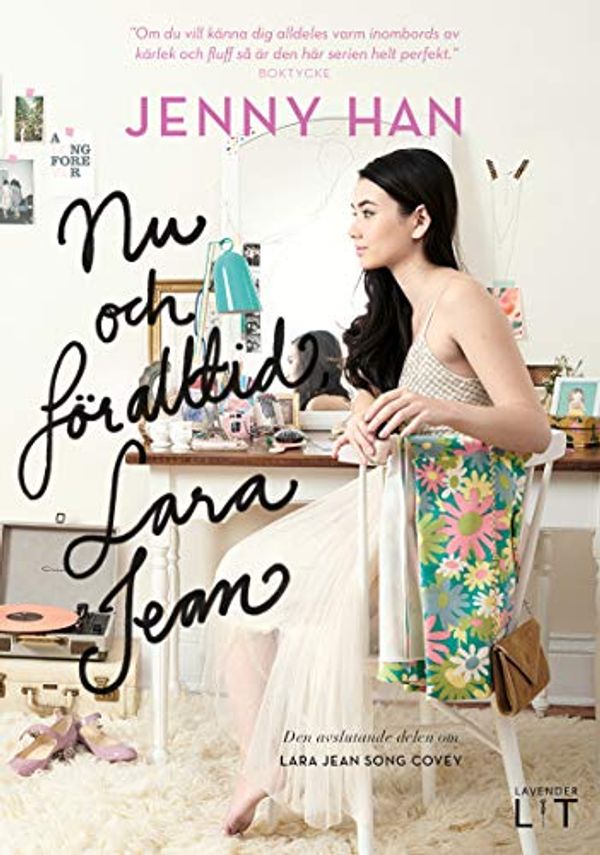 Cover Art for 9789187879418, Nu och för alltid, Lara Jean by Jenny Han