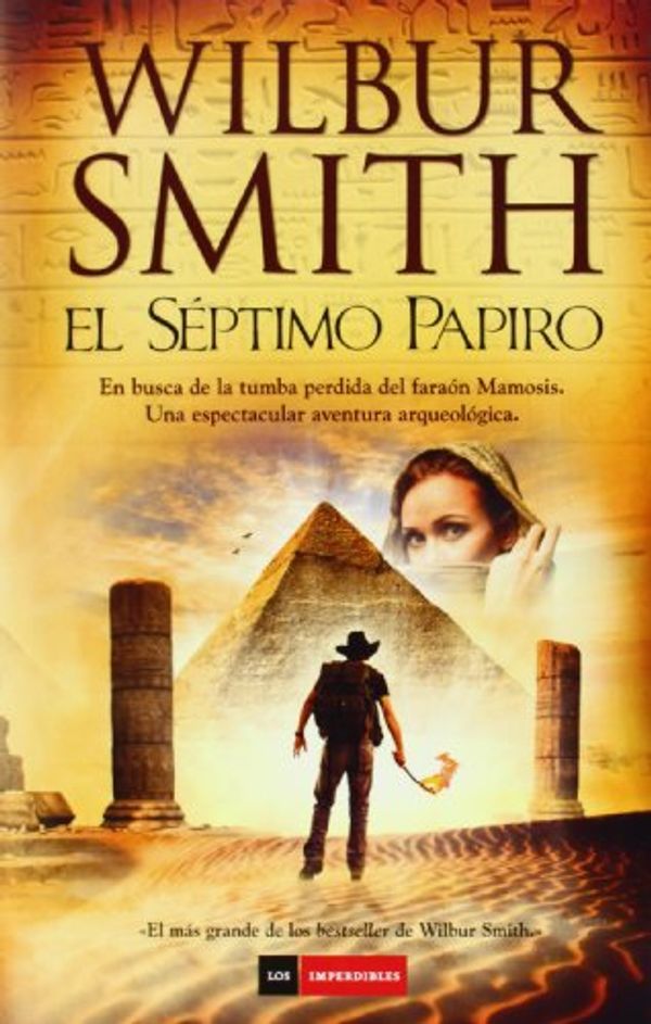 Cover Art for 9788494119675, El séptimo papiro by Wilbur Smith