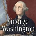 Cover Art for B089S72R9H, George Washington: The Political Rise of America's Founding Father by Stewart, David O.