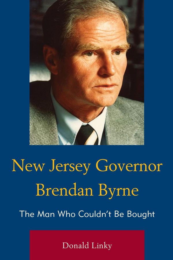 Cover Art for 9781611477436, New Jersey Governor Brendan Byrne by Donald Linky
