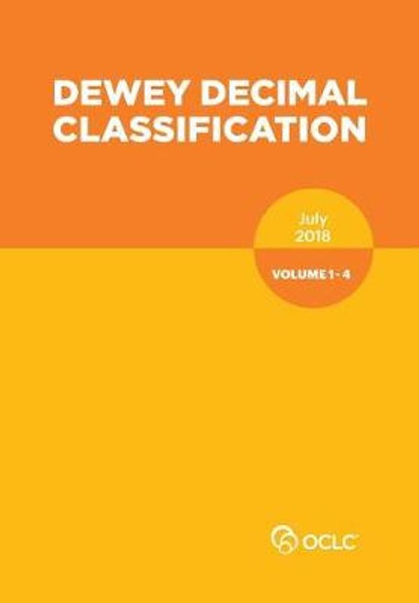 Cover Art for 9781556535321, Dewey Decimal Classification, July 2018: Volumes 1 - 4 by Oclc